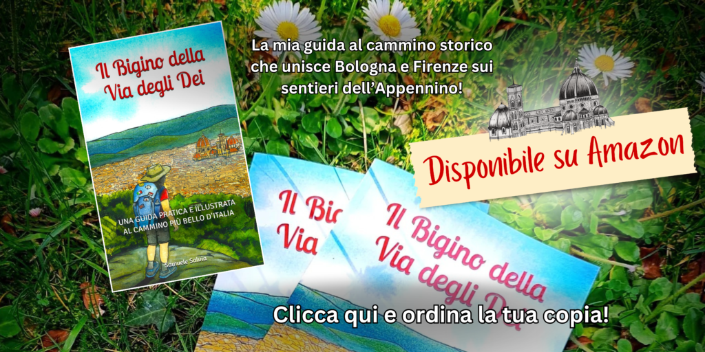 Il Bigino della Via degli Dei, la guida illustrata e completa al cammino più bello d'Italia. Disponibile su Amazon.